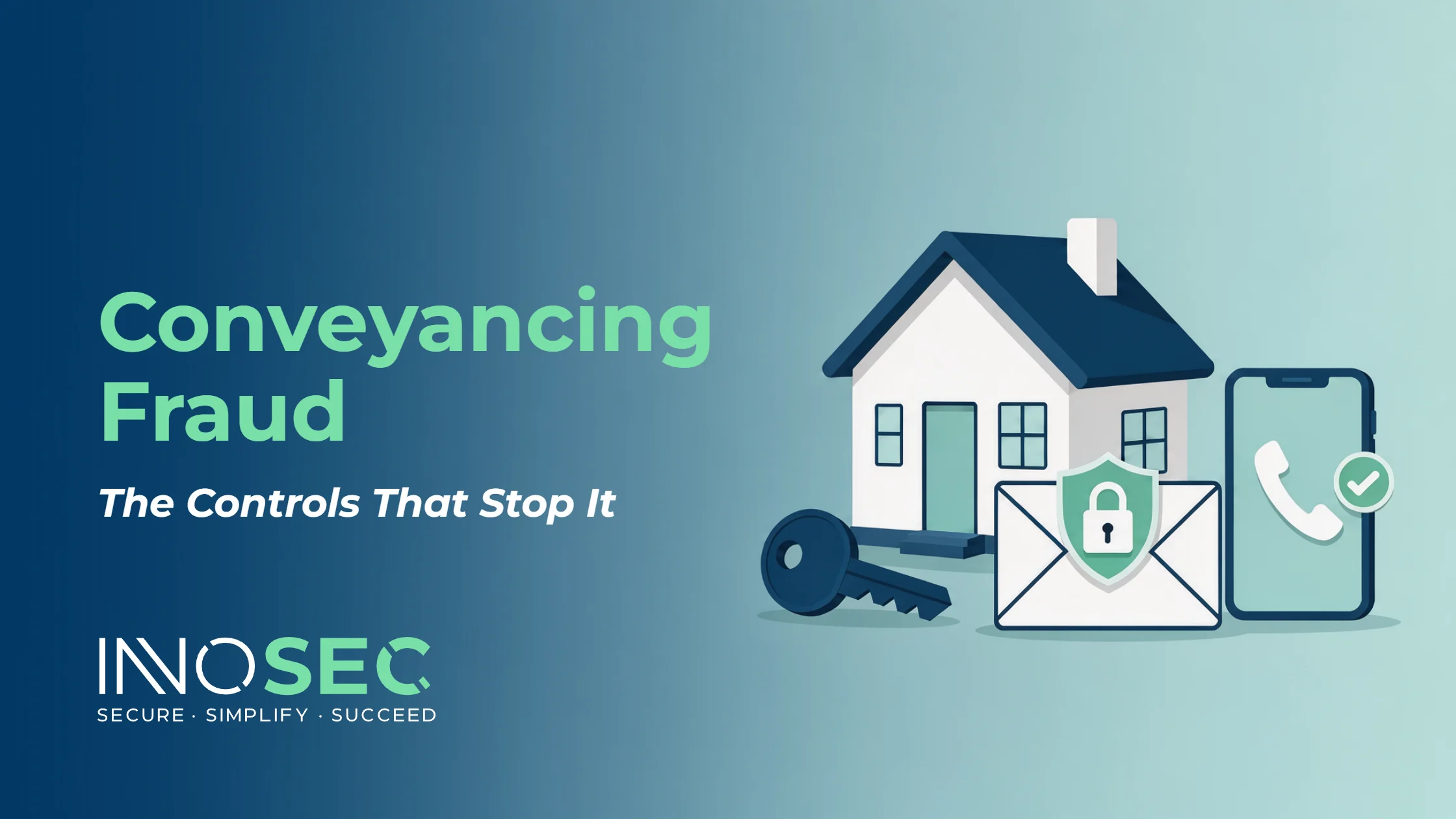 Conveyancing fraud controls: a house, a protected email and a confirming phone call